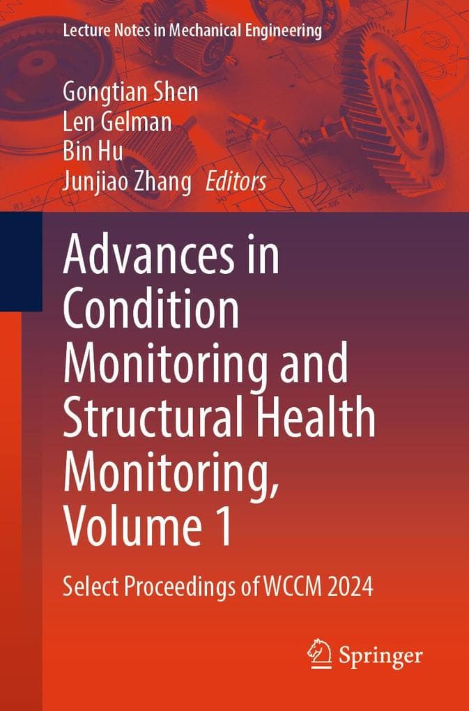 Advances in Condition Monitoring and Structural Health Monitoring, Volume 1