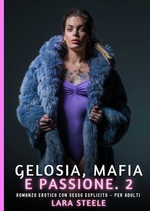 Gelosia, Mafia e Passione. 2