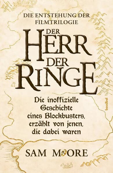 Die Entstehung der Filmtrilogie DER HERR DER RINGE