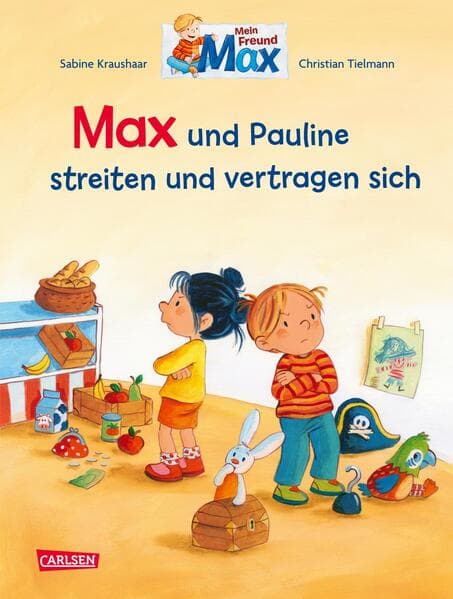 Max-Bilderbücher: Max und Pauline streiten und vertragen sich