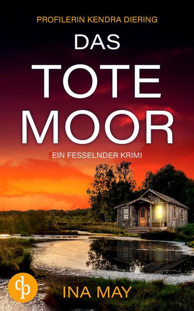 Das Tote Moor | Ein fesselnder und düsterer Krimi