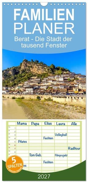 Familienplaner 2027 - Berat - Die Stadt der tausend Fenster mit 5 Spalten (Wandkalender, 21 x 45 cm) CALVENDO