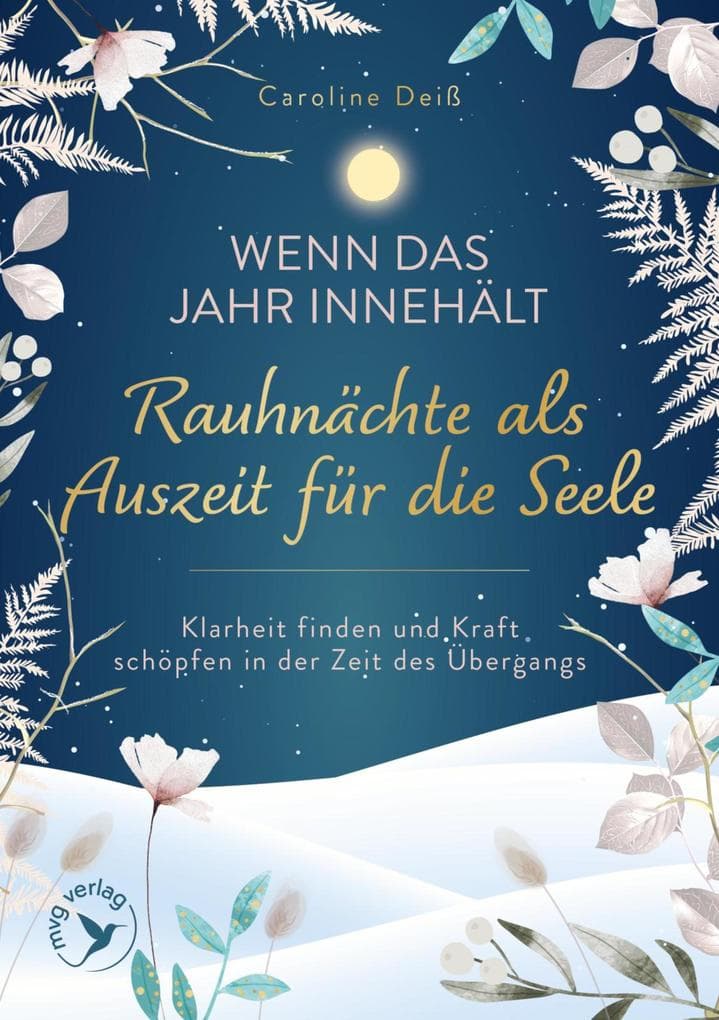 Wenn das Jahr innehält - Rauhnächte als Auszeit für die Seele