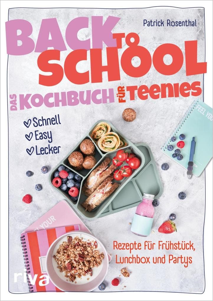 Back to School - Das Kochbuch für Teenies