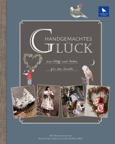 Handgemachtes Glück aus Stoff und Faden