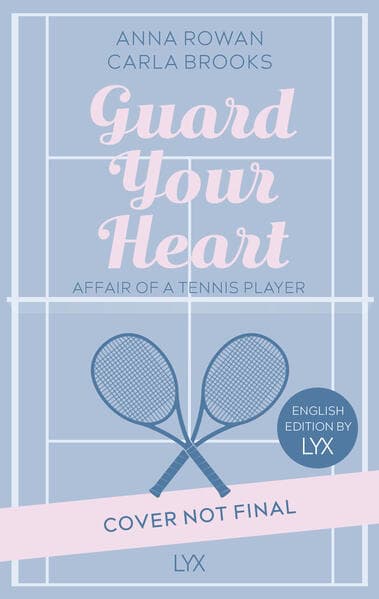 Guard your Heart - Affair of a Tennis Player: English Edition by LYX