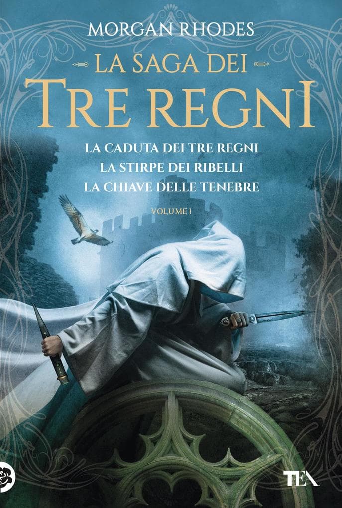 La saga dei tre regni: La caduta dei tre regni-La stirpe dei ribelli-La chiave delle tenebre. Vol. 1