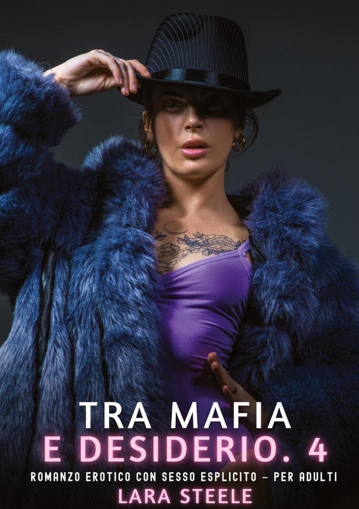 Tra Mafia e Desiderio. 4