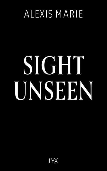 Sight Unseen