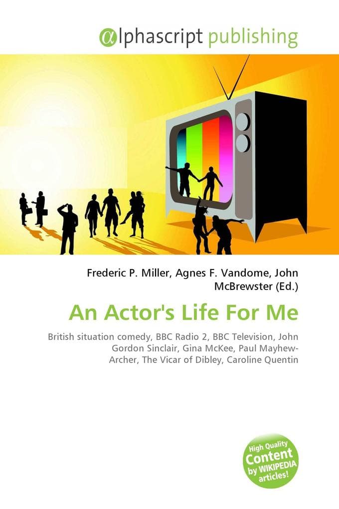 An Actor's Life For Me