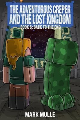 The Adventurous Creeper and the Lost Kingdom