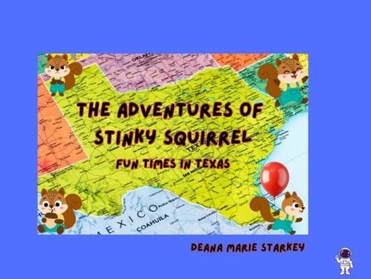 The Adventures of Stinky Squirrel