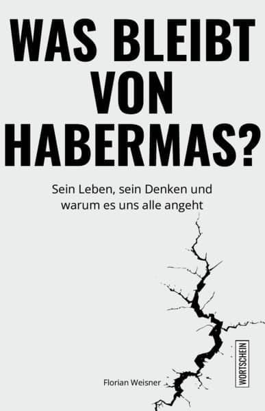 Was bleibt von Habermas?