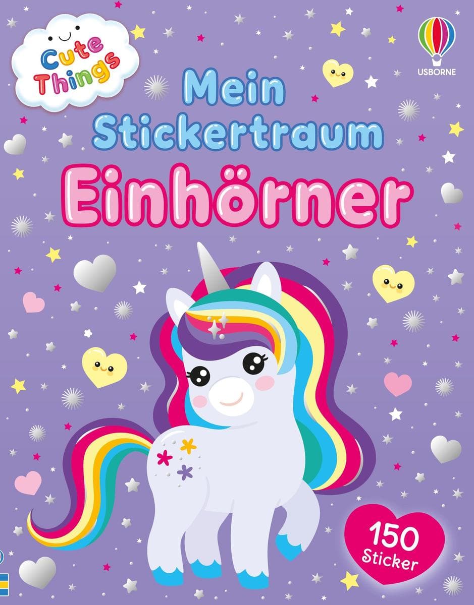 Cute Things - Mein Stickertraum: Einhörner