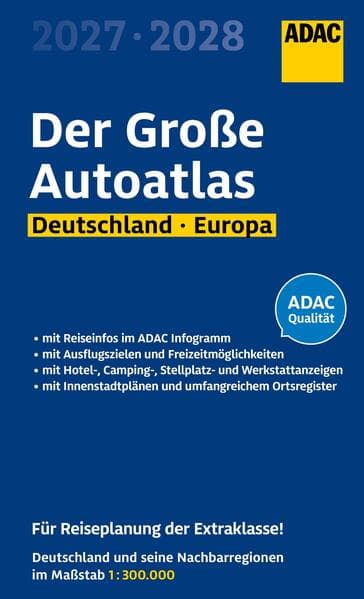 ADAC Der Große Autoatlas 2027/2028 Deutschland und seine Nachbarregionen 1:300.000