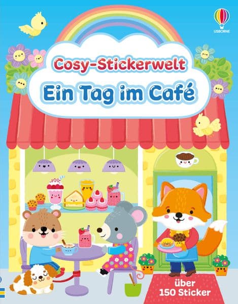 Cosy-Stickerwelt: Ein Tag im Café: Stickerheft mit über 200 Stickern zum Gestalten eines gemütlichen Tages in einem Café - für Kinder ab 3 Jahren