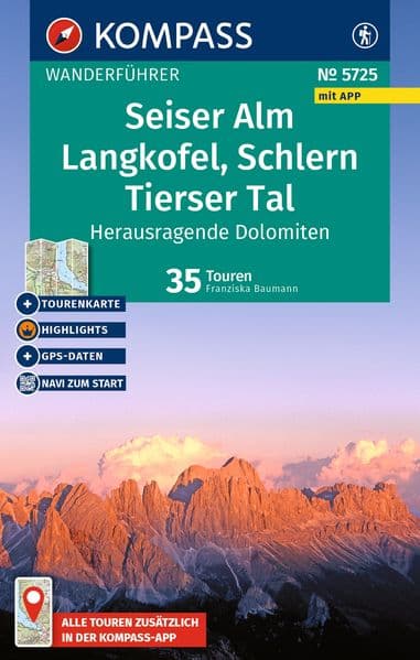 KOMPASS Wanderführer Seiser Alm, Langkofel, Schlern, Tierser Tal - Herausragende Dolomiten, 35 Touren mit Extra-Tourenkarte