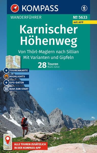 KOMPASS Wanderführer Karnischer Höhenweg, Von Thörl-Maglern nach Sillian, Mit Varianten und Gipfeln, 28 Touren mit Extra-Tourenkarte