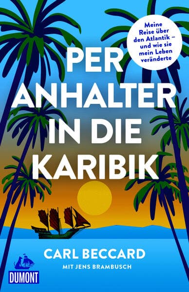 Per Anhalter in die Karibik
