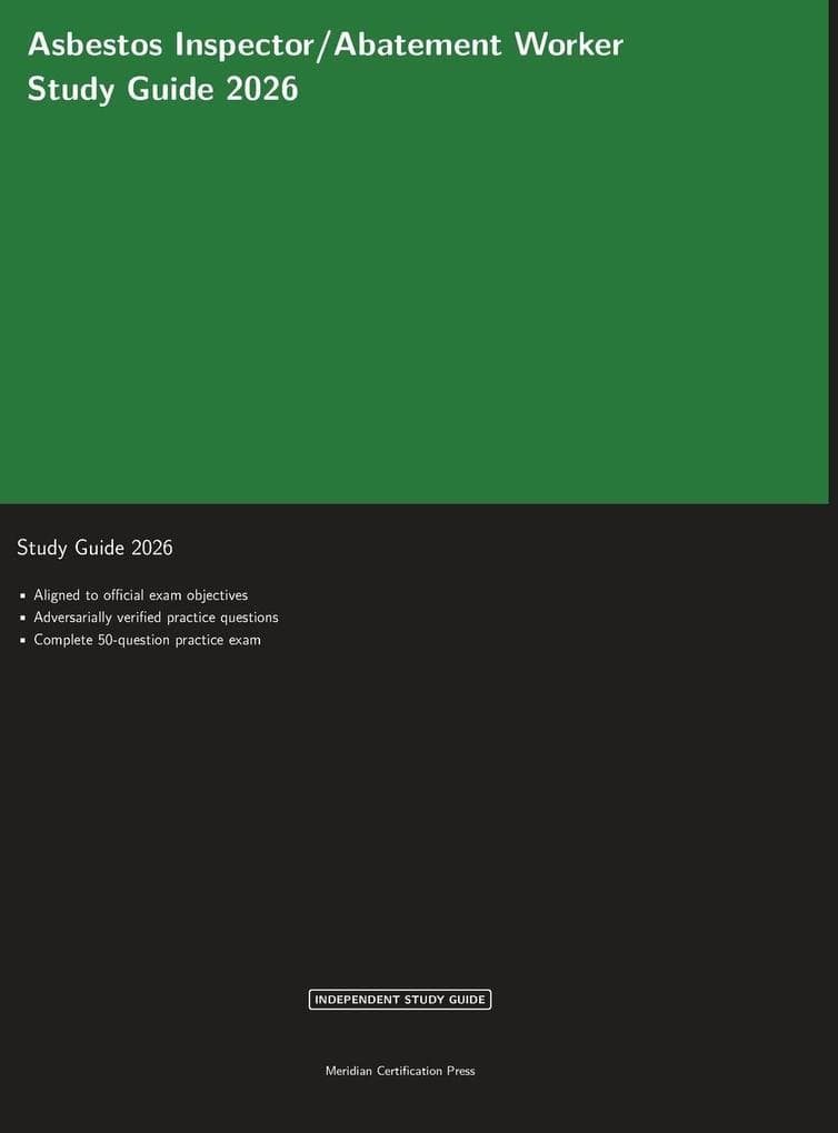 Asbestos Inspector/Abatement Worker Study Guide 2026