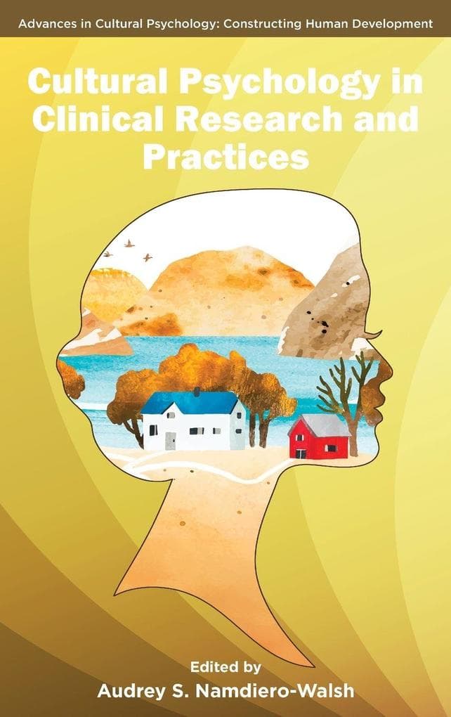 Cultural Psychology in Clinical Research and Practices