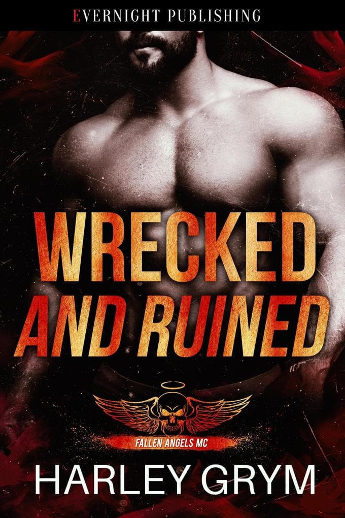 Wrecked and Ruined (Fallen Angels MC, #5)
