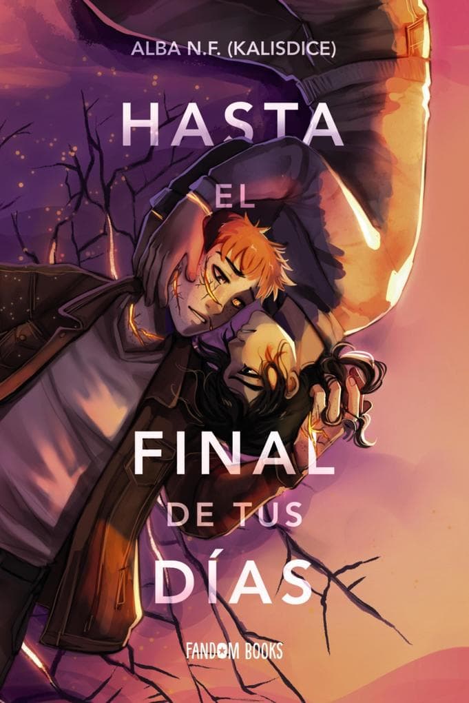 Hasta el final de tus días