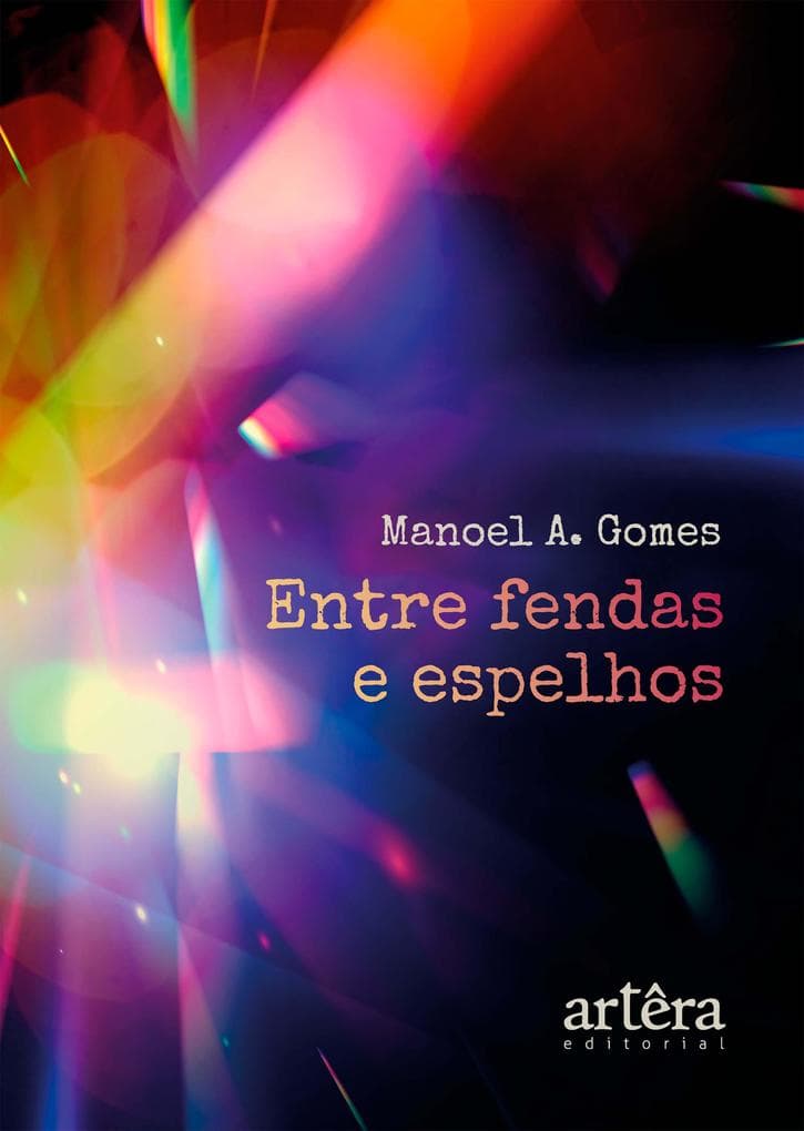 Entre Fendas e Espelhos