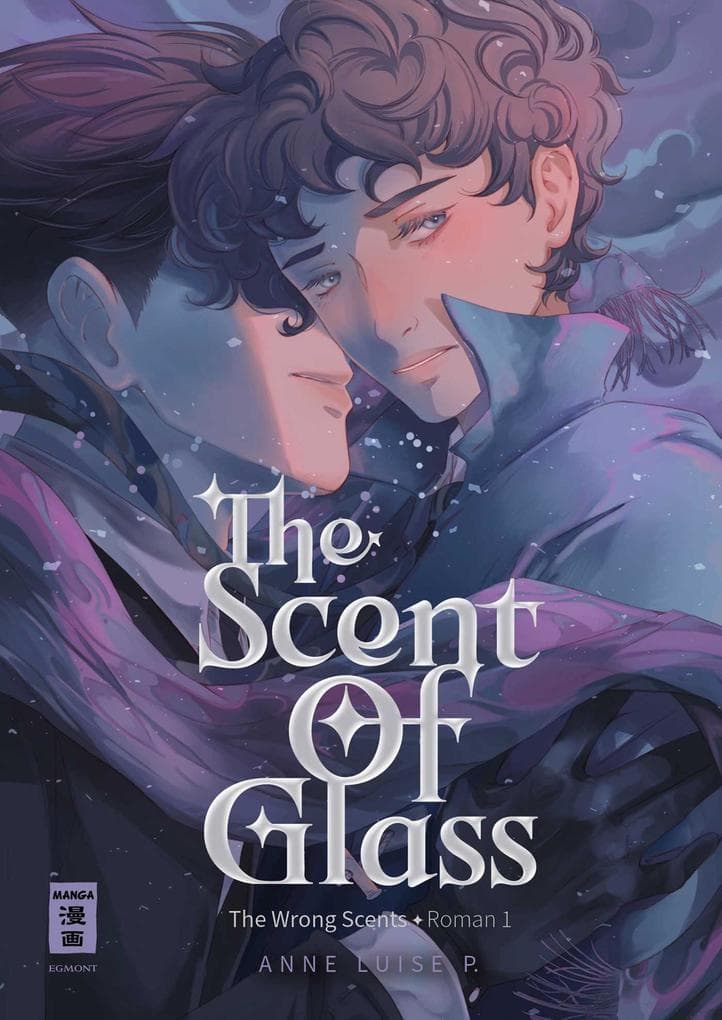 The Scent of Glass (The Wrong Scents: Roman 1)