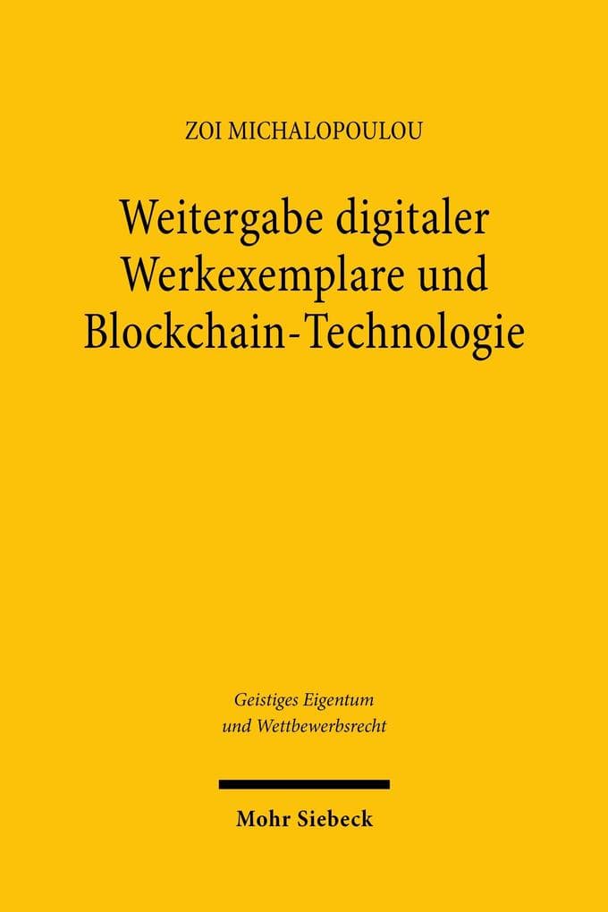 Weitergabe digitaler Werkexemplare und Blockchain-Technologie
