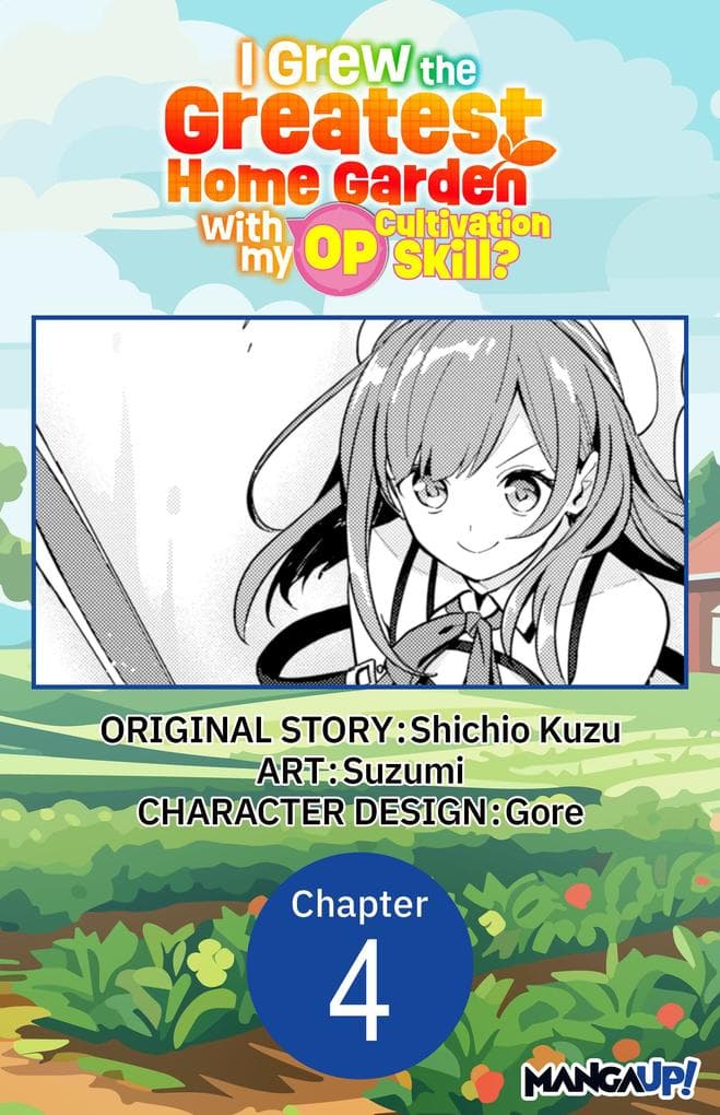 I Grew the Greatest Home Garden with my OP Cultivation Skill? #004