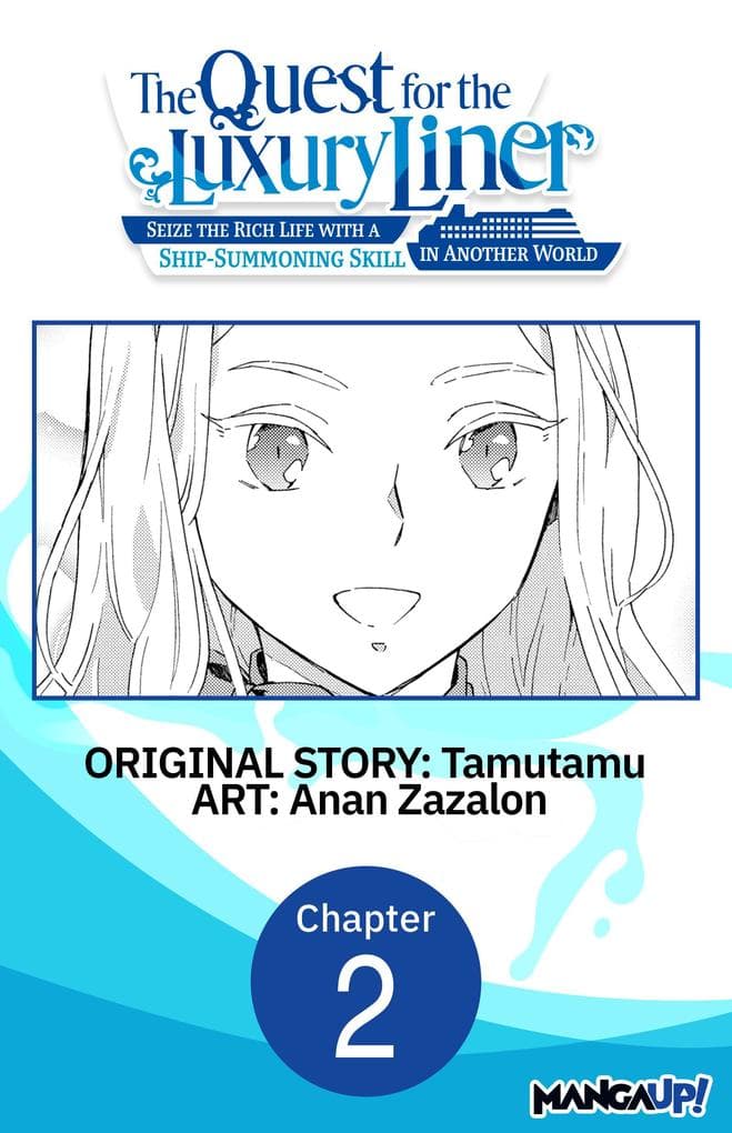 The Quest for the Luxury Liner: Seize the Rich Life with a Ship-Summoning Skill in Another World #002
