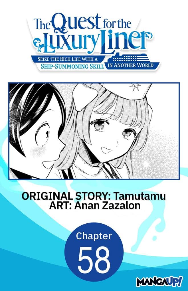 The Quest for the Luxury Liner: Seize the Rich Life with a Ship-Summoning Skill in Another World #058