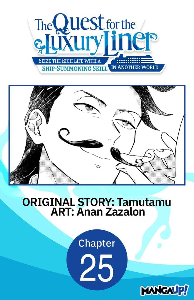 The Quest for the Luxury Liner: Seize the Rich Life with a Ship-Summoning Skill in Another World #025