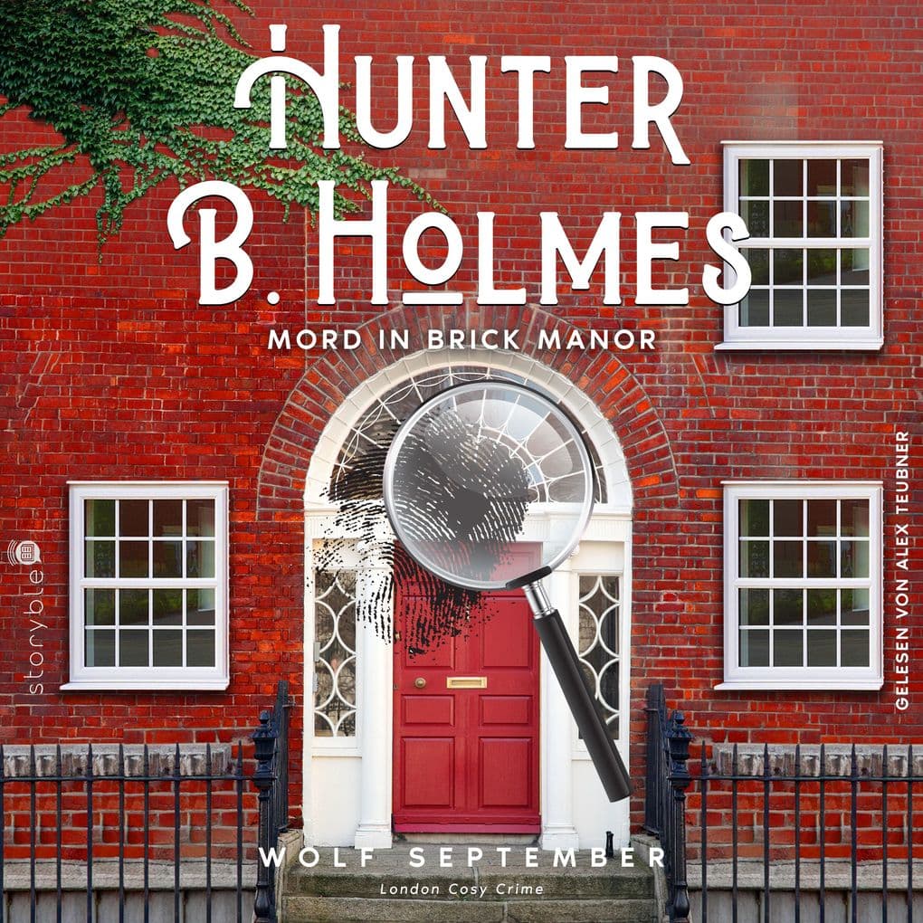 Hunter B. Holmes - Mord in Brick Manor