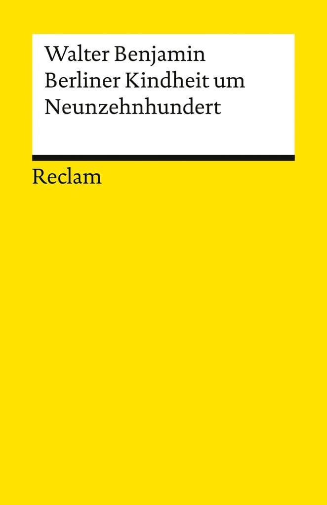 Berliner Kindheit um Neunzehnhundert