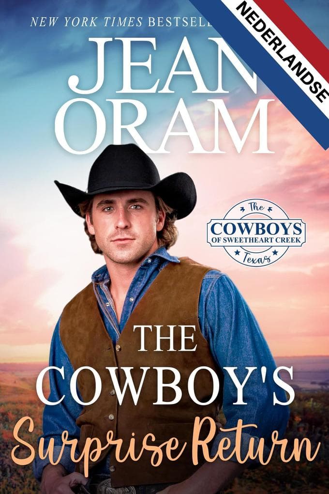 Cowboy's Surprise Return NEDERLANDSE (The Cowboys of Sweetheart Creek (NEDERLANDSE), #5)