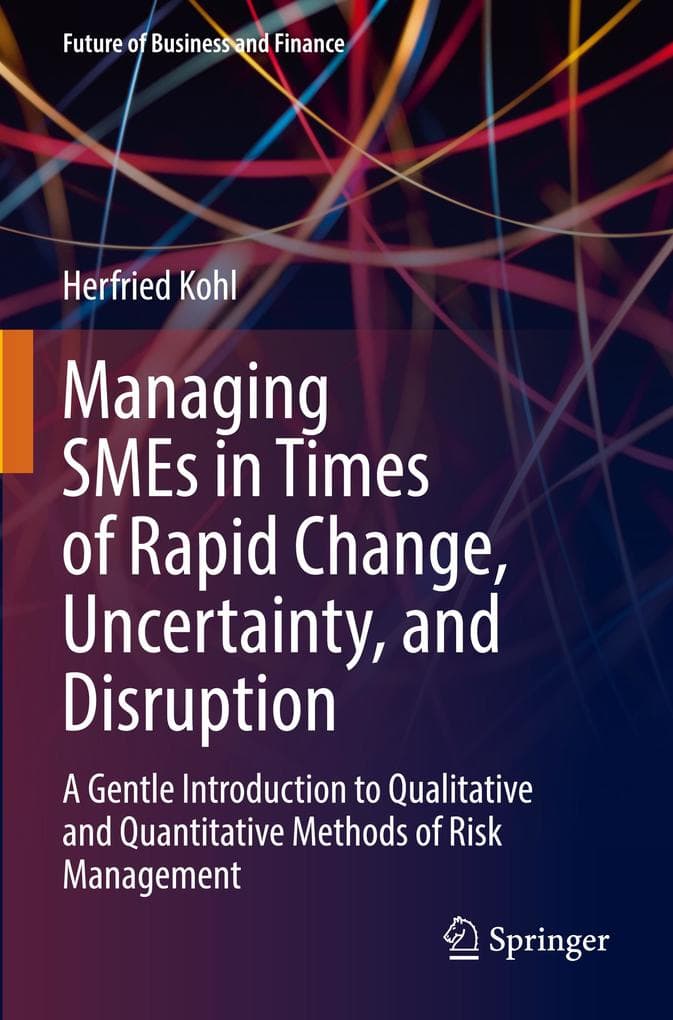 Managing SMEs in Times of Rapid Change, Uncertainty, and Disruption