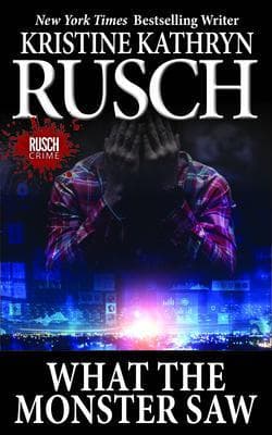 What the Monster Saw