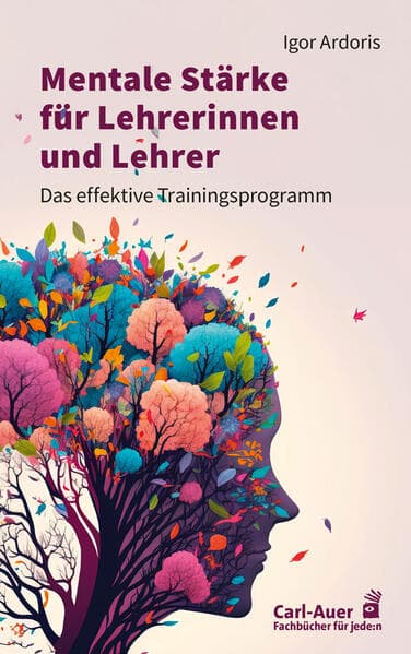 Mentale Stärke für Lehrerinnen und Lehrer