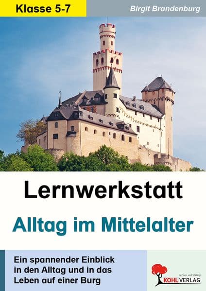 Lernwerkstatt Alltag im Mittelalter