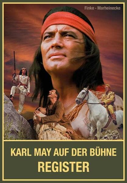 Karl May auf der Bühne - Register