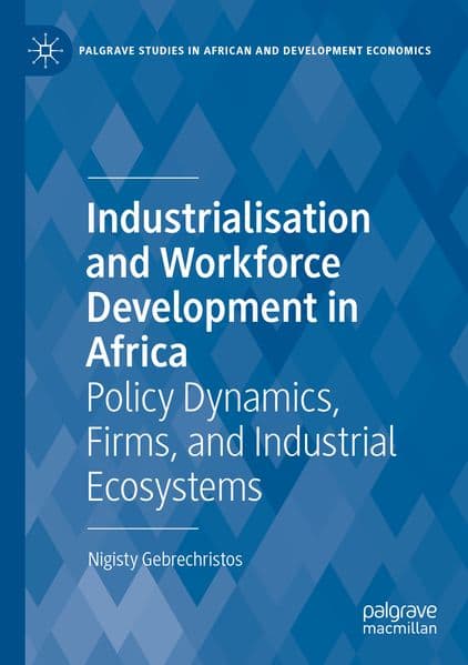 Industrialisation and Workforce Development in Africa