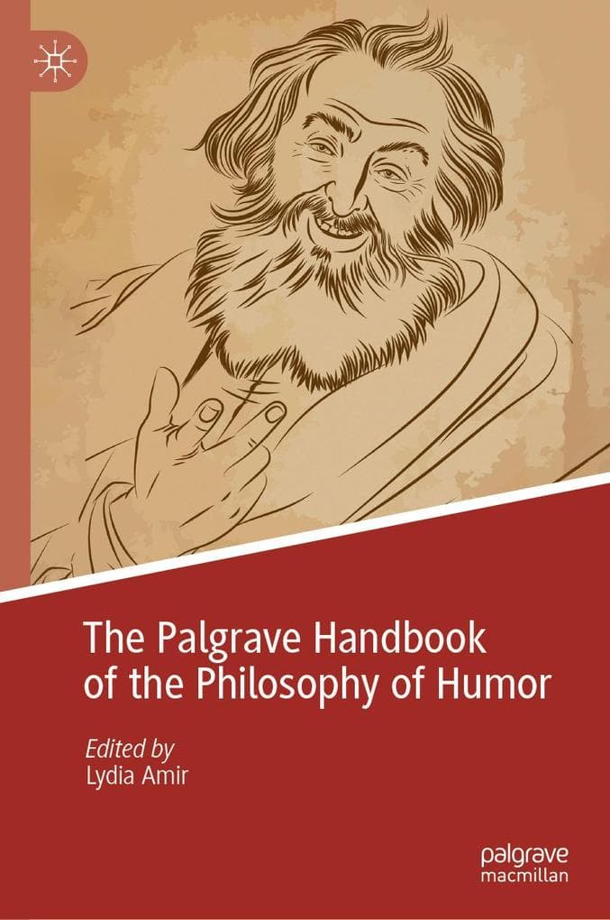 The Palgrave Handbook of the Philosophy of Humor
