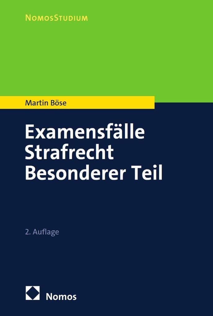Examensfälle Strafrecht Besonderer Teil