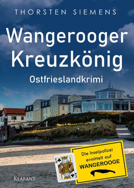 Wangerooger Kreuzkönig. Ostfrieslandkrimi - Insel Krimi - Nordseekrimi