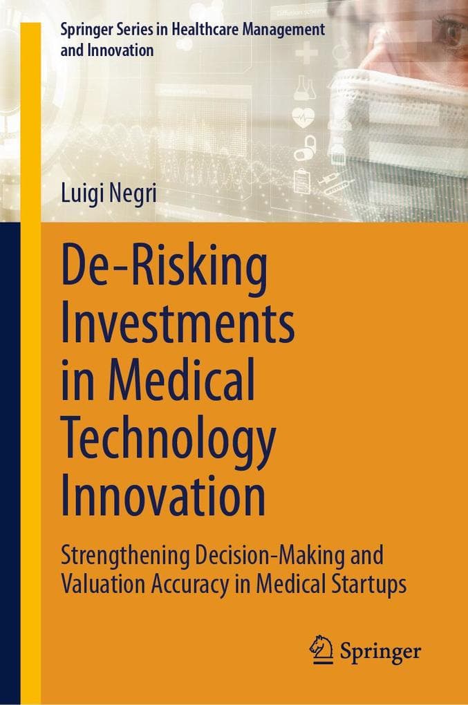 De-Risking Investments in Medical Technology Innovation