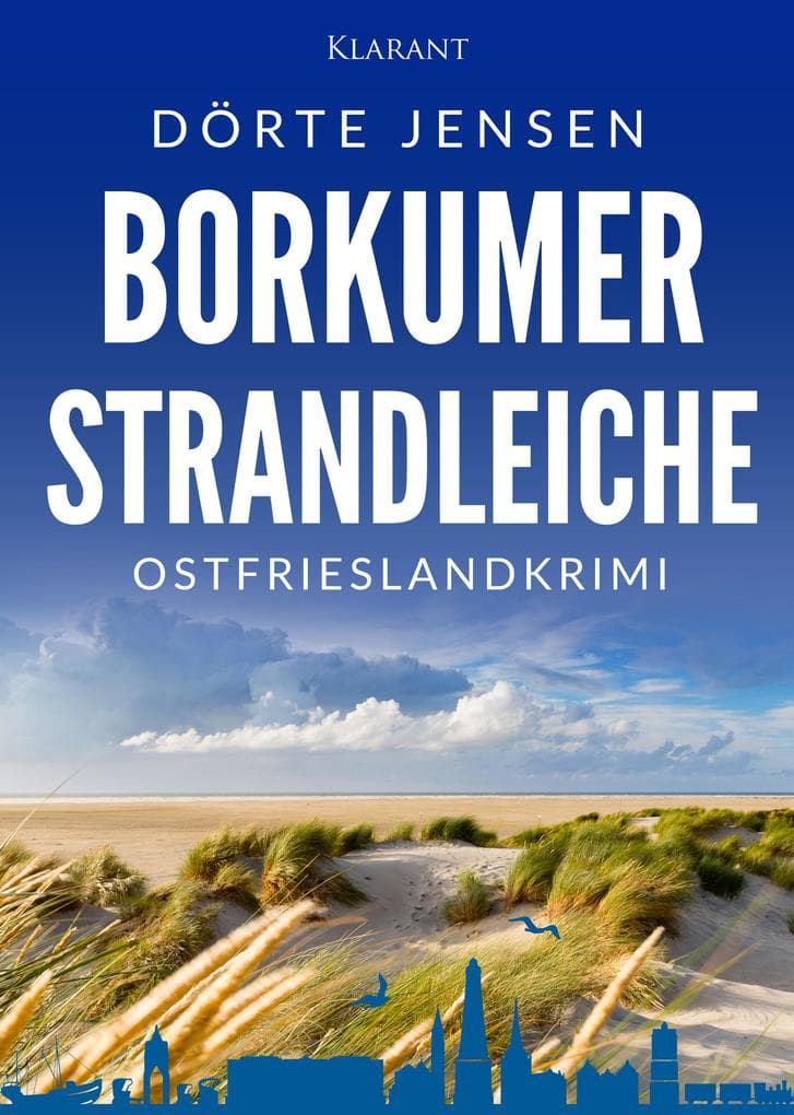 Borkumer Strandleiche. Ostfrieslandkrimi - Inselkrimi - Nordseekrimi