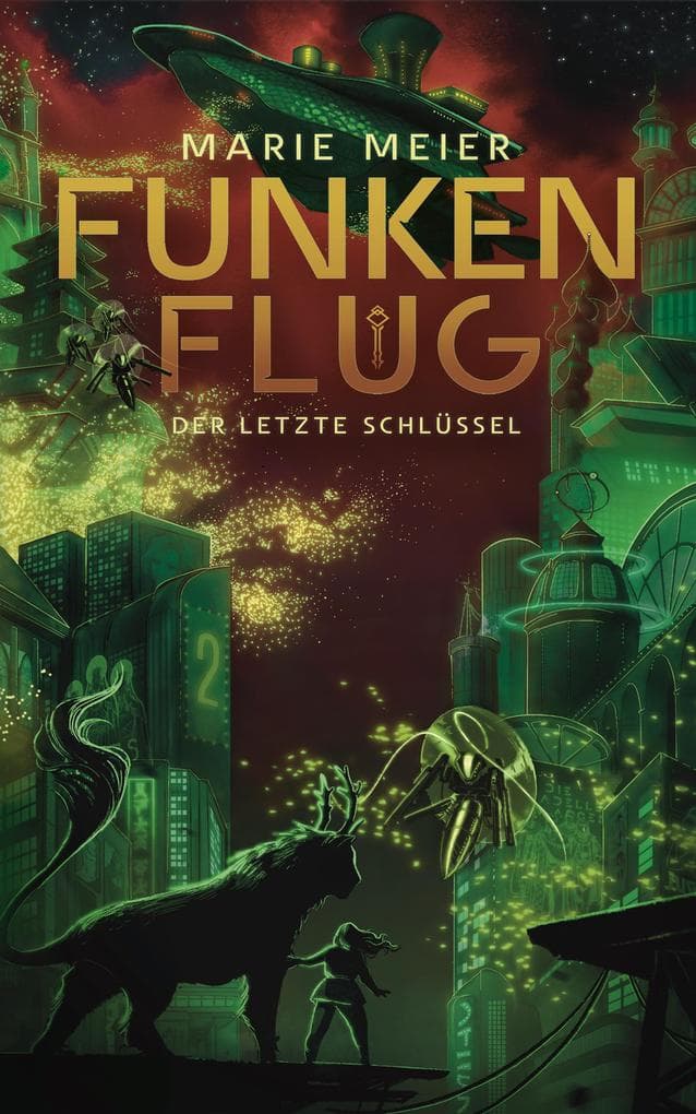 Funkenflug (Der letzte Schlüssel 2)