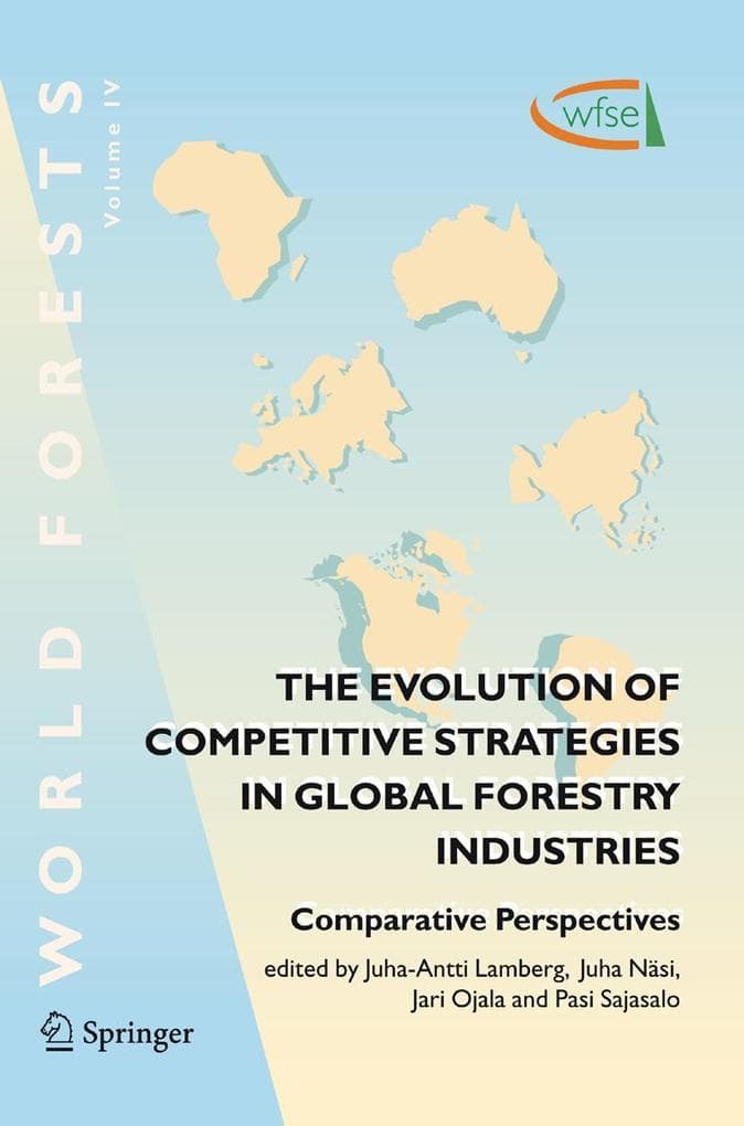 The Evolution of Competitive Strategies in Global Forestry Industries